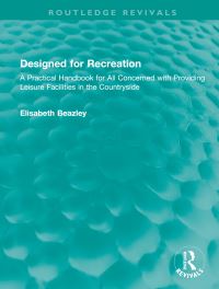 Book Cover for Designed for Recreation by Elisabeth Beazley