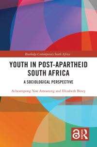 Book Cover for Youth in Post-Apartheid South Africa by Acheampong Yaw Amoateng, Elizabeth Biney