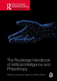 Book Cover for The Routledge Handbook of Artificial Intelligence and Philanthropy by Giuseppe Ugazio, Milos Maricic