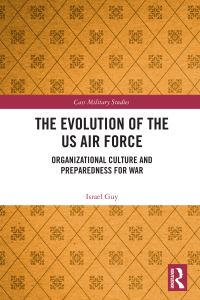 Book Cover for The Evolution of the US Air Force by Israel Guy