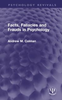 Book Cover for Facts, Fallacies and Frauds in Psychology by Andrew M Colman
