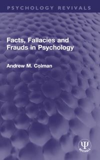 Book Cover for Facts, Fallacies and Frauds in Psychology by Andrew M Colman