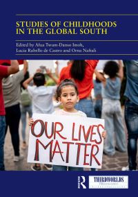 Book Cover for Studies of Childhoods in the Global South by Afua TwumDanso Imoh, Lúcia Rabello de Castro, Orna Naftali