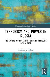 Book Cover for Terrorism and Power in Russia by Anastassiya Mahon