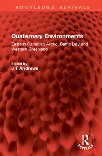 Book Cover for Quaternary Environments by John T Andrews