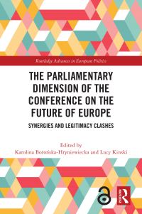 Book Cover for The Parliamentary Dimension of the Conference on the Future of Europe by Karolina BoroÔnskaHryniewiecka, Lucy Kinski