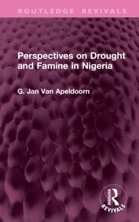 Book Cover for Perspectives on Drought and Famine in Nigeria by G Jan van Apeldoorn
