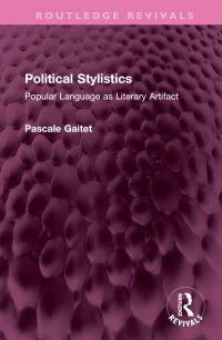 Book Cover for Political Stylistics by Pascale Gaitet