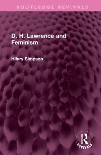 Book Cover for D.H. Lawrence and Feminism by Hilary Simpson