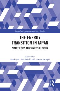 Book Cover for The Energy Transition in Japan by Maciej M Sokolowski, Fumio Shimpo
