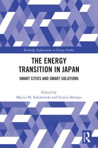 Book Cover for The Energy Transition in Japan by Maciej M Sokolowski, Fumio Shimpo