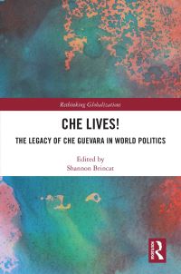 Book Cover for Che Lives! by Shannon Brincat