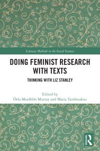 Book Cover for Doing Feminist Research With Texts by Órla Meadhbh Murray, Maria Tamboukou