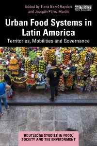 Book Cover for Urban Food Systems in Latin America by Tiana Bakic Hayden, Joaquín Pérez Martín