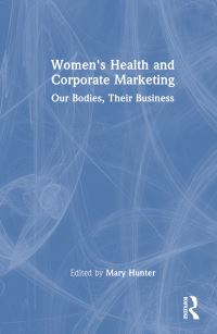 Book Cover for Women's Health and Corporate Marketing by Mary Hunter