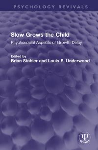 Book Cover for Slow Grows the Child by Brian Stabler, Louis E Underwood