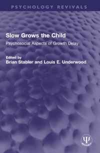 Book Cover for Slow Grows the Child by Brian Stabler, Louis E Underwood