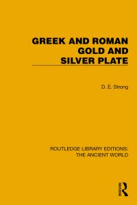 Book Cover for Greek and Roman Gold and Silver Plate by Donald Emrys Strong