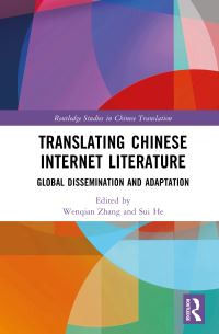 Book Cover for Translating Chinese Internet Literature by Wenqian Zhang, Sui He