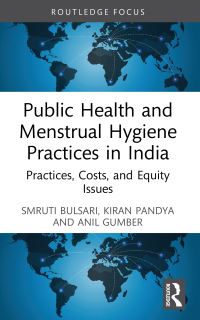 Book Cover for Public Health and Menstrual Hygiene Practices in India by Smruti Bulsari, Kiran Pandya, Anil Gumber