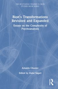 Book Cover for Bion's Transformations Revisited and Expanded by Arnaldo Chuster