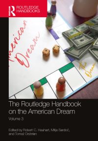 Book Cover for The Routledge Handbook on the American Dream. Volume 3 by Robert C Hauhart, Mitja Sardoc, Tomaz Dezelan