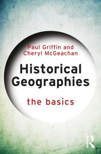 Book Cover for Historical Geographies by Paul Griffin, Cheryl McGeachan