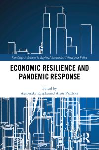Book Cover for Economic Resilience and Pandemic Response by Agnieszka Rzepka, Artur PaÔzdzior, Jakub Prachowski