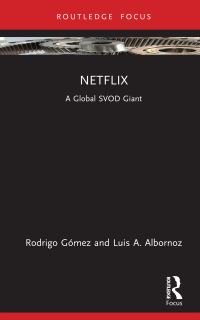 Book Cover for Netflix by Rodrigo Gómez, Luis Albornoz