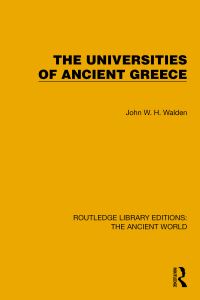 Book Cover for The Universities of Ancient Greece by John William Henry Walden