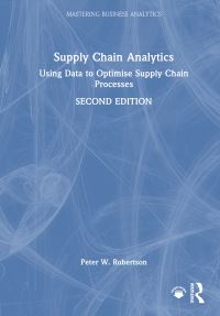 Book Cover for Supply Chain Analytics by Peter W Robertson