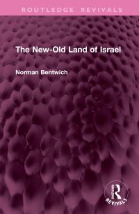 Book Cover for The New-Old Land of Israel by Norman Bentwich