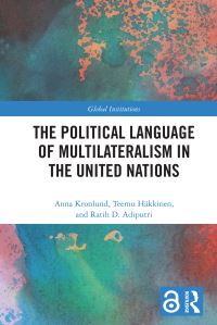 Book Cover for The Political Language of Multilateralism in the United Nations by Anna Kronlund, Teemu Häkkinen, Ratih D Adiputri