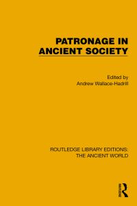 Book Cover for Patronage in Ancient Society by Andrew WallaceHadrill