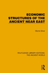 Book Cover for Economic Structures of the Ancient Near East by Morris Silver