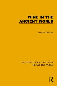 Book Cover for Wine in the Ancient World by Charles Theodore Seltman