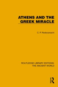 Book Cover for Athens and the Greek Miracle by C P Rodocanachi