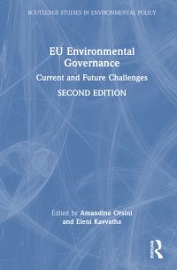 Book Cover for EU Environmental Governance by Amandine Orsini, Eleni Kavvatha