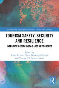 Book Cover for Tourism Safety, Security and Resilience by Rami K Isaac, Shem Wambugu Maingi, Vanessa G B Gowreesunkar