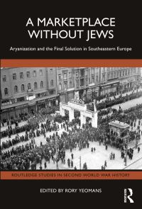 Book Cover for A Marketplace Without Jews by Rory Yeomans