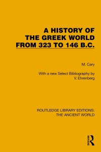 Book Cover for A History of the Greek World from 323 to 146 B.C by M Cary