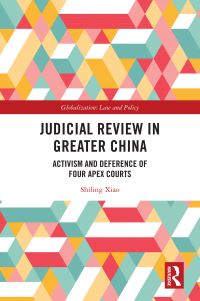 Book Cover for Judicial Review in Greater China by Shiling Xiao