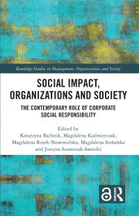 Book Cover for Social Impact, Organizations and Society by Katarzyna Bachnik, Magdalena Kazmierczak, Magdalena RojekNowosielska, Magdalena Stefanska, Justyna SzumniakSamolej