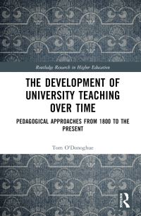 Book Cover for The Development of University Teaching Over Time by T A ODonoghue