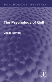 Book Cover for The Psychology of Golf by Leslie Schon