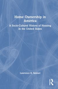Book Cover for Home Ownership in America by Lawrence R Samuel