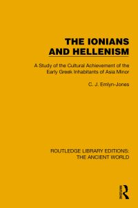 Book Cover for The Ionians and Hellenism by C J EmlynJones