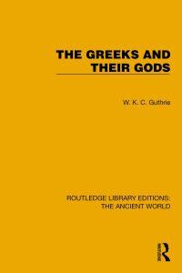 Book Cover for The Greeks and Their Gods by W K C Guthrie