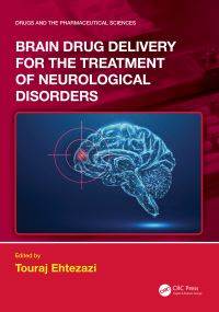 Book Cover for Brain Drug Delivery for the Treatment of Neurological Disorders by Touraj Ehtezazi