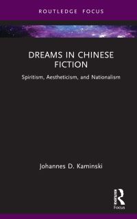 Book Cover for Dreams in Chinese Fiction by Johannes Daniel Kaminski